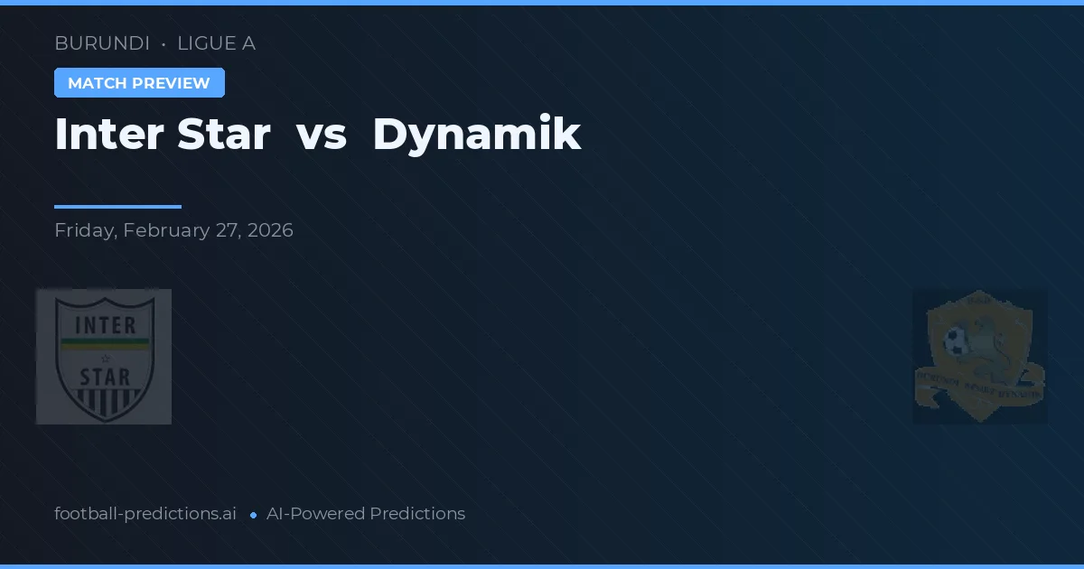 Inter Star vs Dynamik — pronóstico y previa del partido