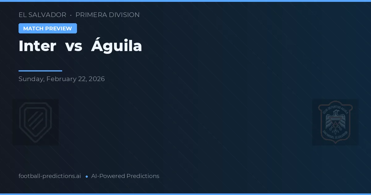 Inter vs Águila — pronóstico y previa del partido