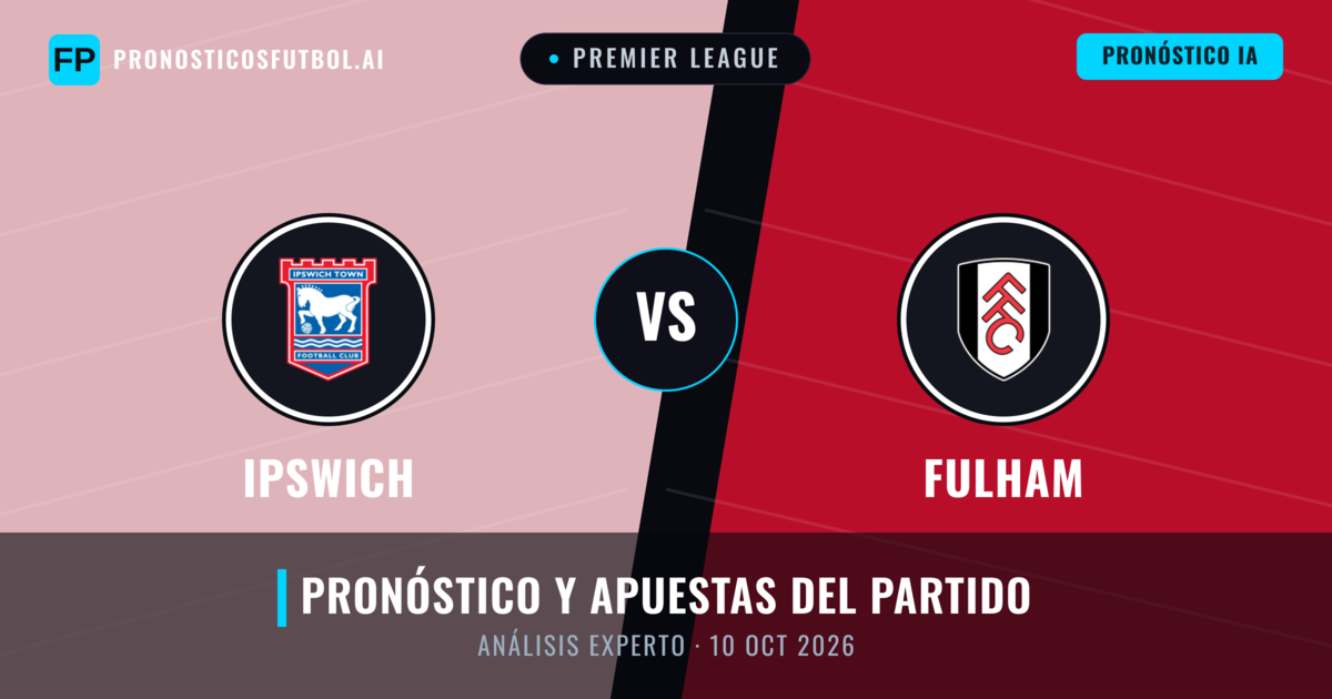 Ipswich vs Fulham — pronóstico y previa del partido