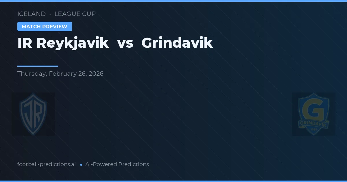 IR Reykjavík vs Grindavík — pronóstico y previa del partido