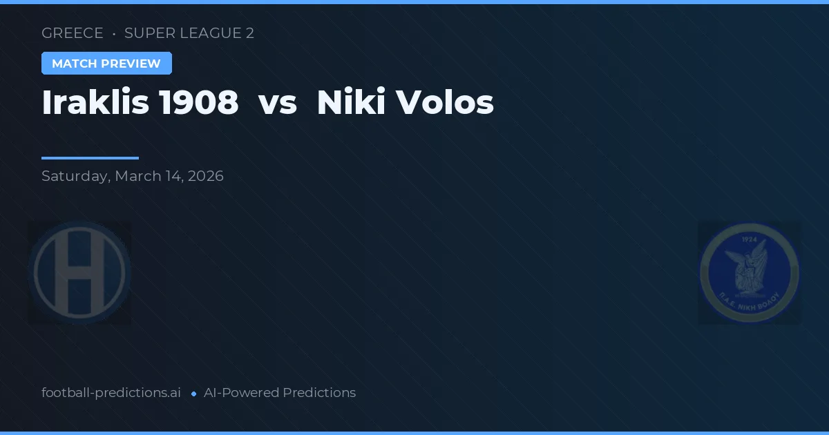 Iraklis 1908 vs Niki Volos — pronóstico y previa del partido