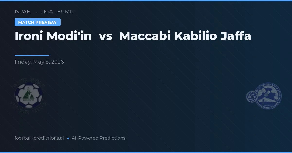 Ironi Modi'in vs Maccabi Kabilio Jaffa — pronóstico y previa del partido