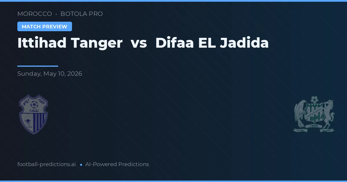 Ittihad Tanger vs Difaa El Jadida — pronóstico y previa del partido