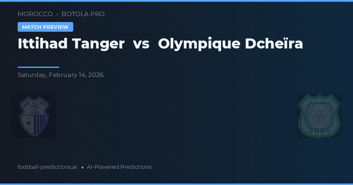 Ittihad Tanger vs Olympique Dcheïra — pronóstico y previa del partido