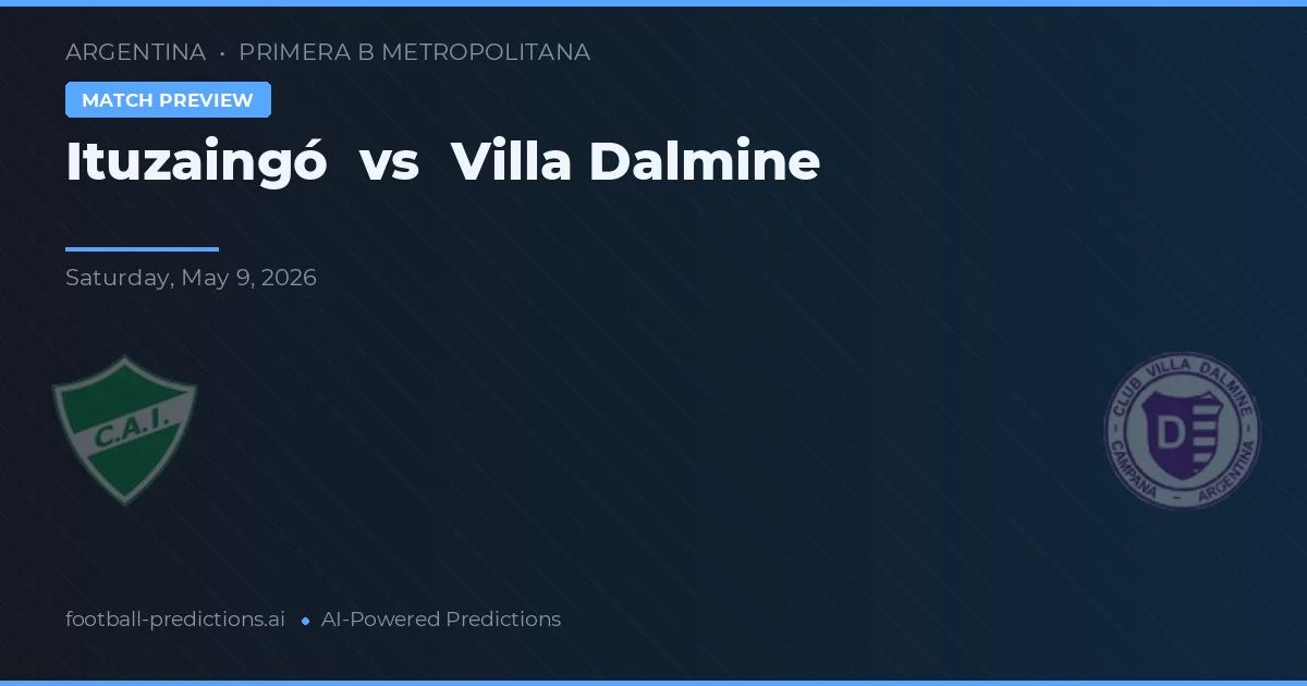 Ituzaingó vs Villa Dálmine — pronóstico y previa del partido
