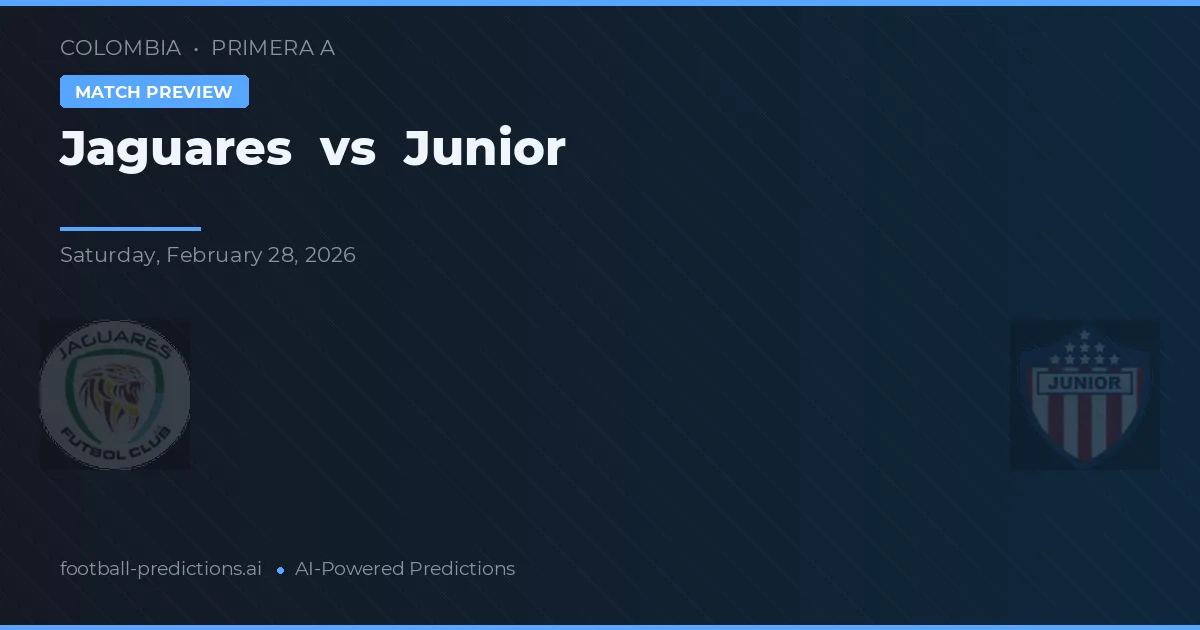 Jaguares vs Junior — pronóstico y previa del partido