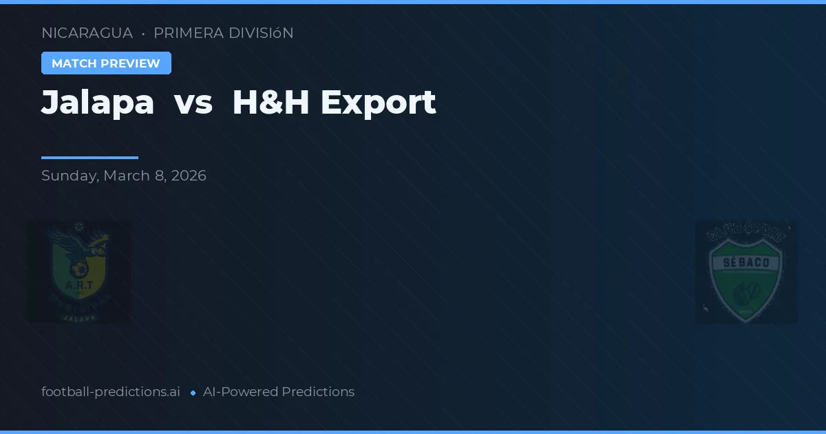 Jalapa vs H&H Export — pronóstico y previa del partido