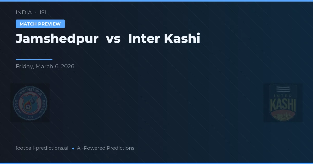 Jamshedpur vs Inter Kashi — pronóstico y previa del partido