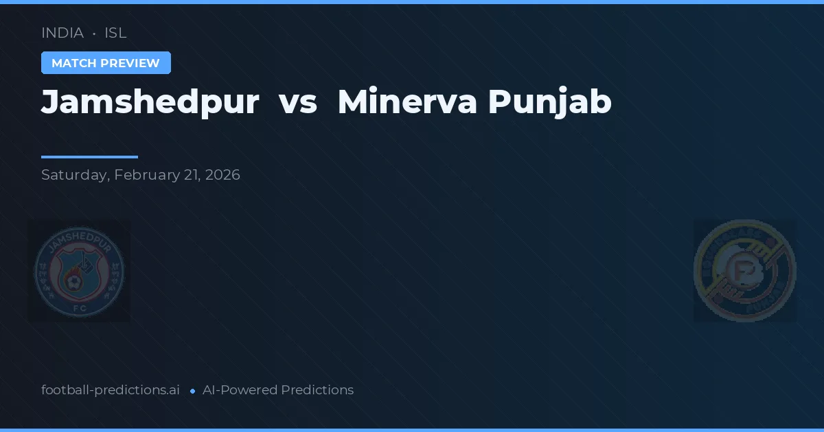 Jamshedpur vs Minerva Punjab — pronóstico y previa del partido