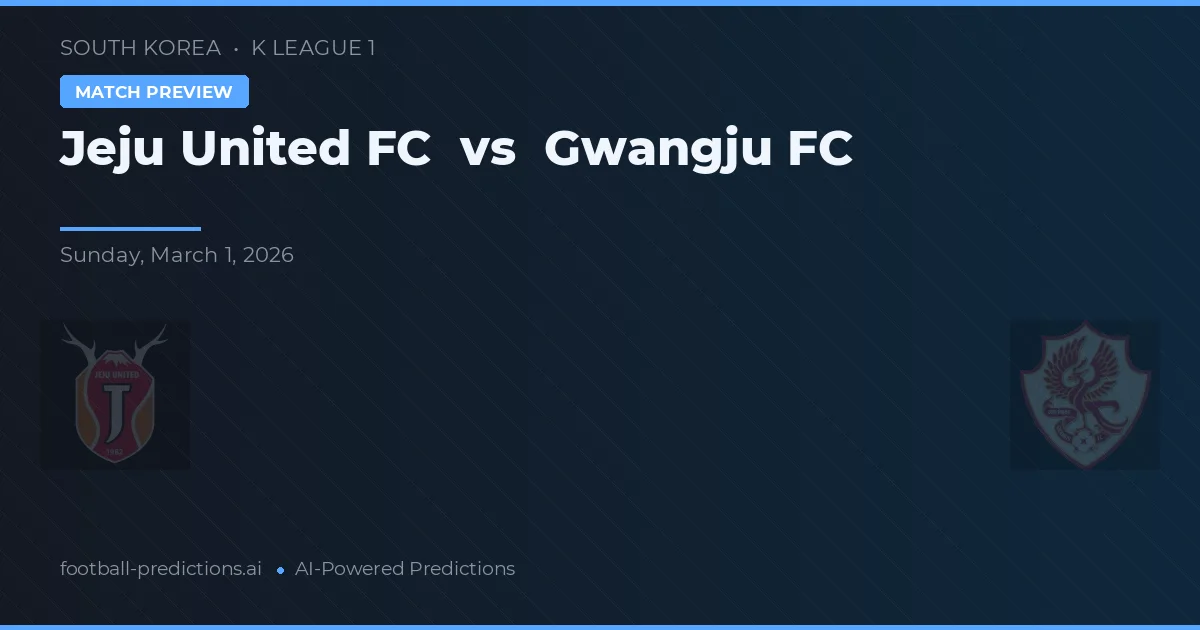 Jeju United FC vs Gwangju FC — pronóstico y previa del partido