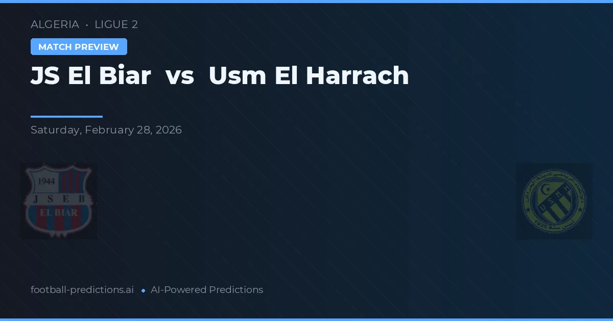 JS El Biar vs USM El Harrach — pronóstico y previa del partido