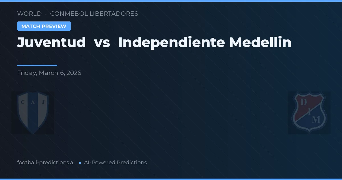 Juventud vs Independiente Medellín — pronóstico y previa del partido