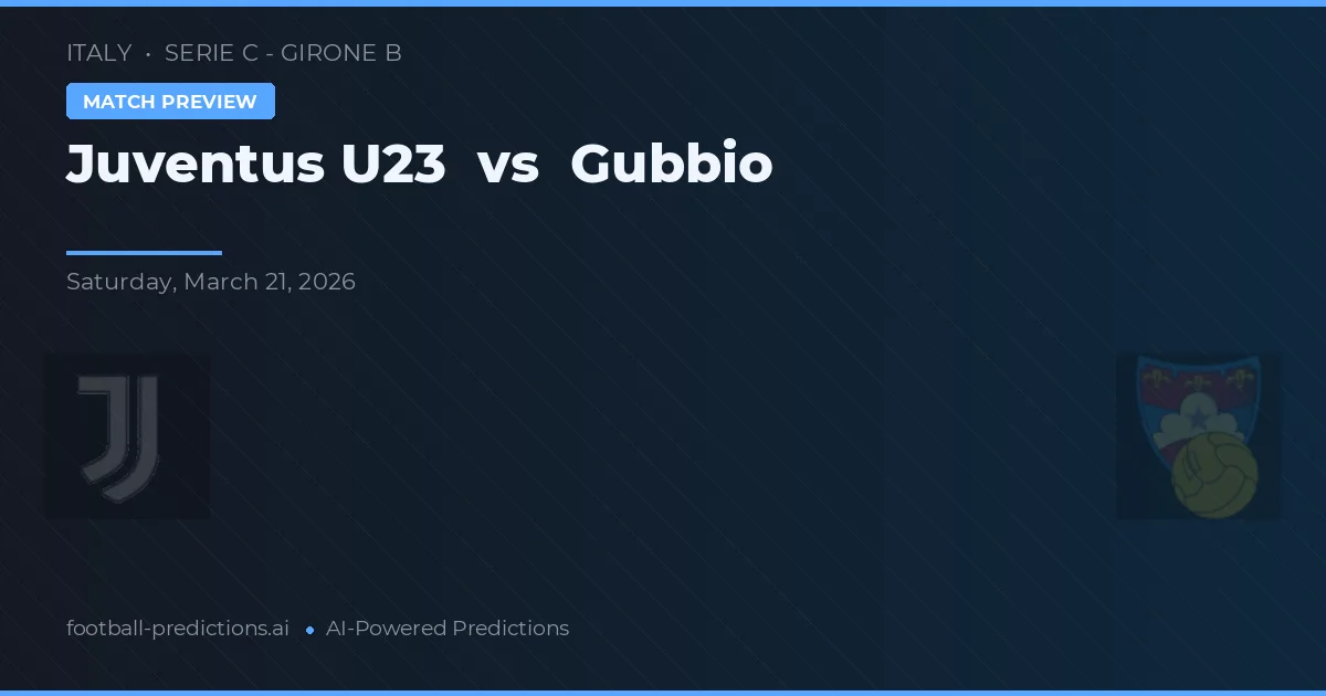 Juventus U23 vs Gubbio — pronóstico y previa del partido