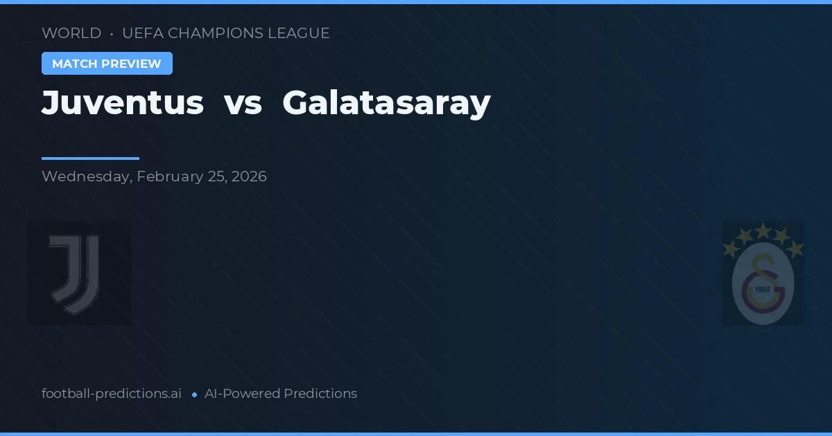 Juventus vs Galatasaray — pronóstico y previa del partido