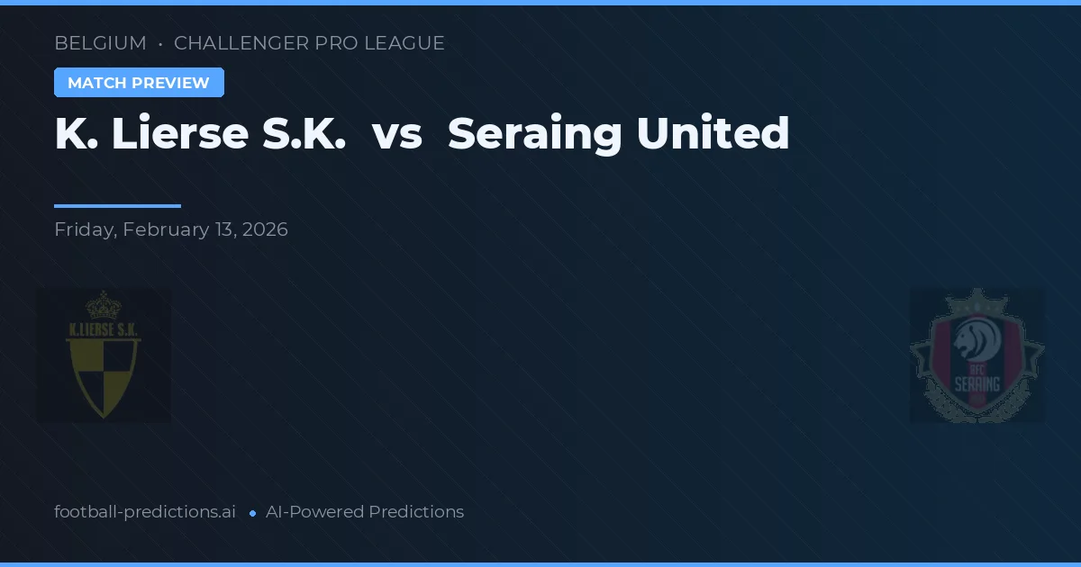 Lierse SK vs Seresing United — pronóstico y previa del partido