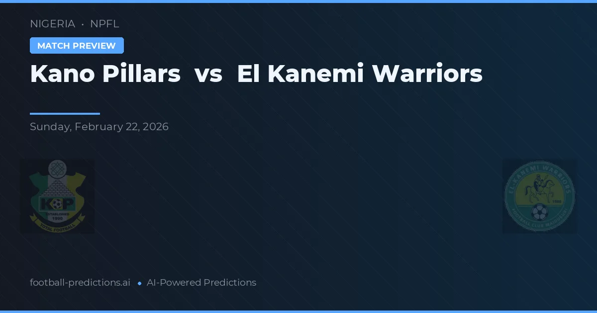 Kano Pillars vs Guerreros El Kanemi — pronóstico y previa del partido