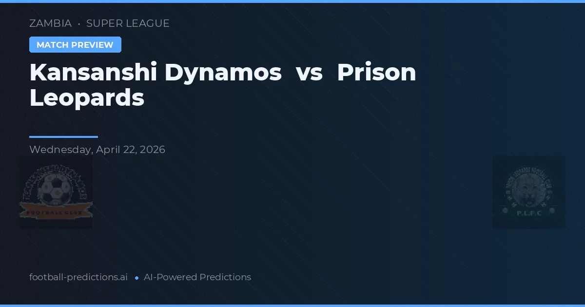Dinamos Kansanshi vs Leopardos de la Prisión — pronóstico y previa del partido