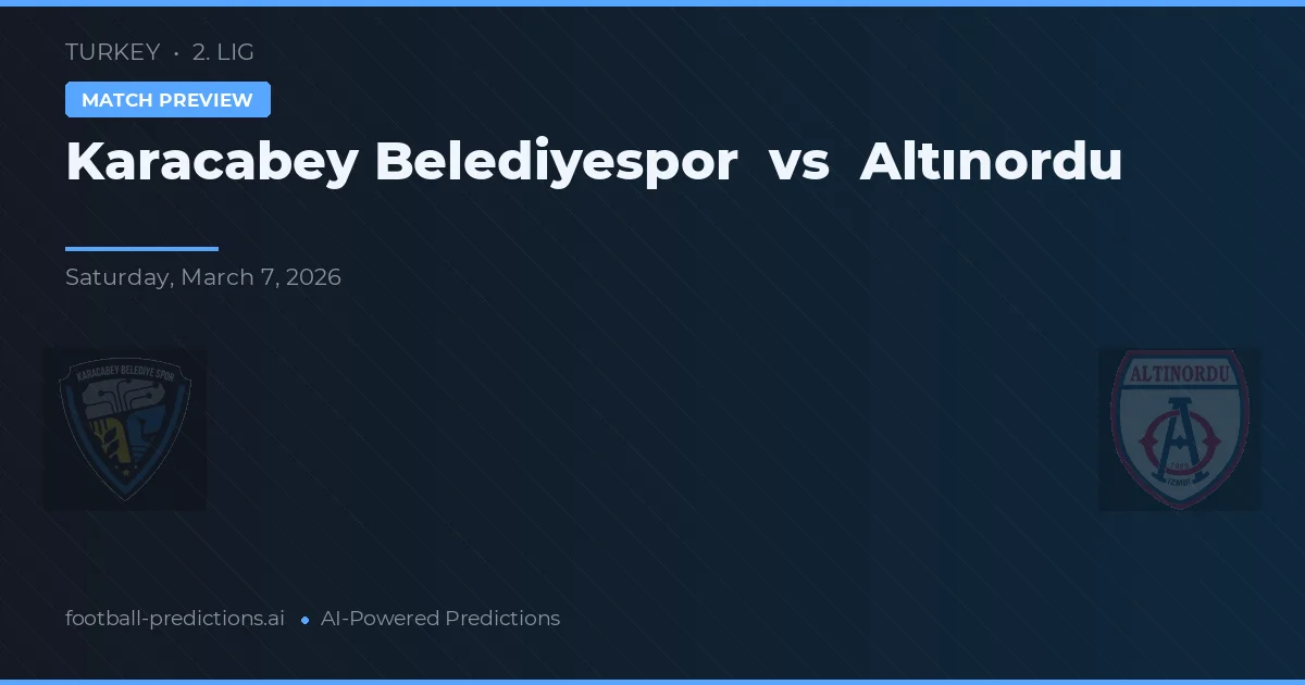 Karacabey Belediyespor vs Altınordu — pronóstico y previa del partido