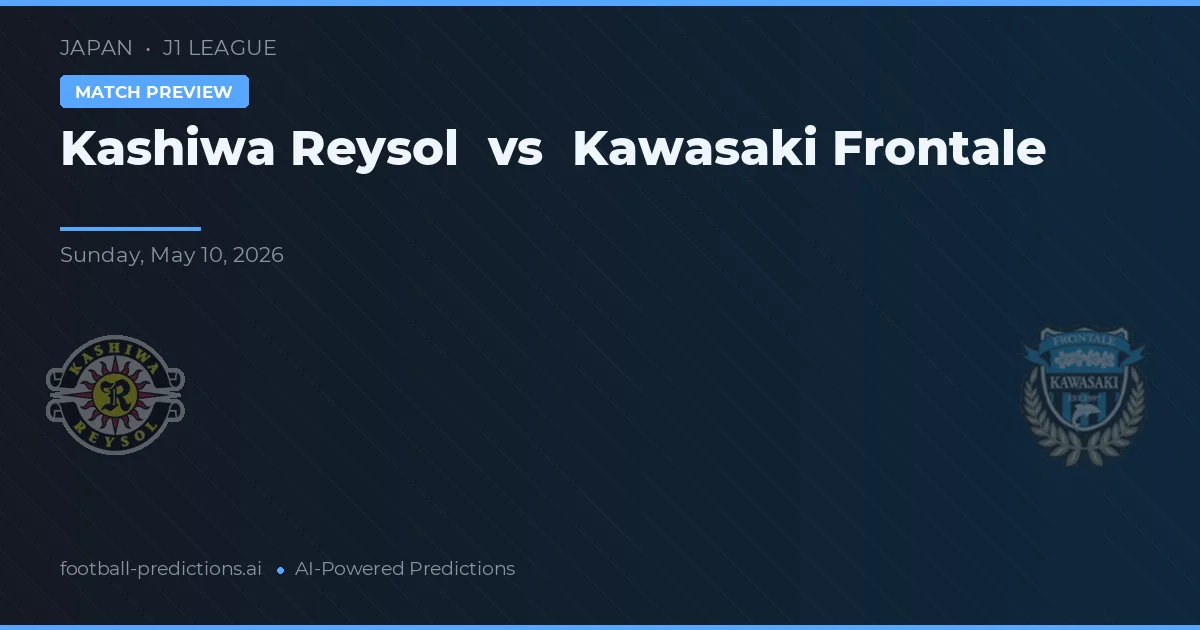 Kashiwa Reysol vs Kawasaki Frontale — pronóstico y previa del partido