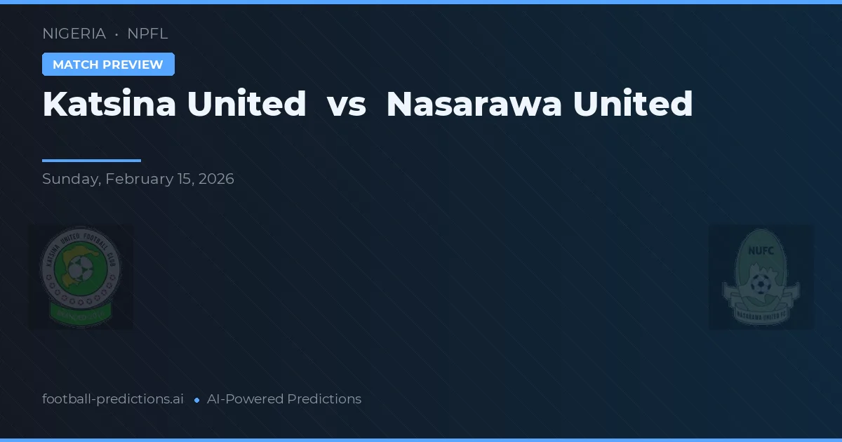 Katsina United vs Nasarawa United — pronóstico y previa del partido