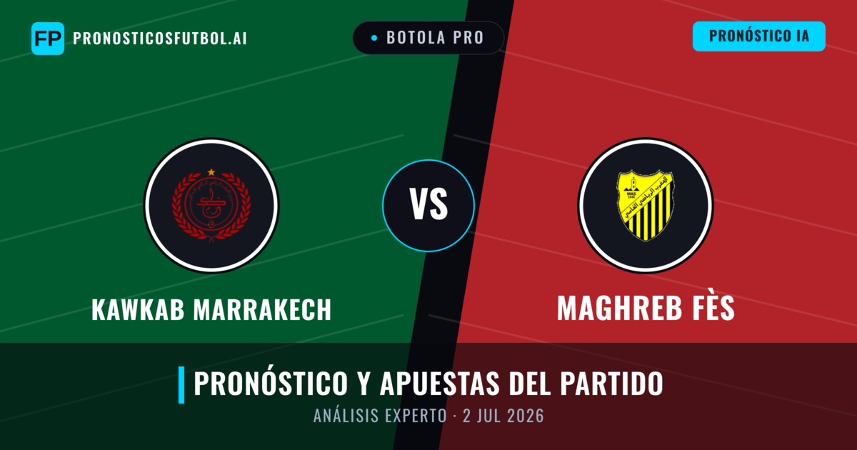 Kawkab Marrakech vs Maghreb Fès — pronóstico y previa del partido