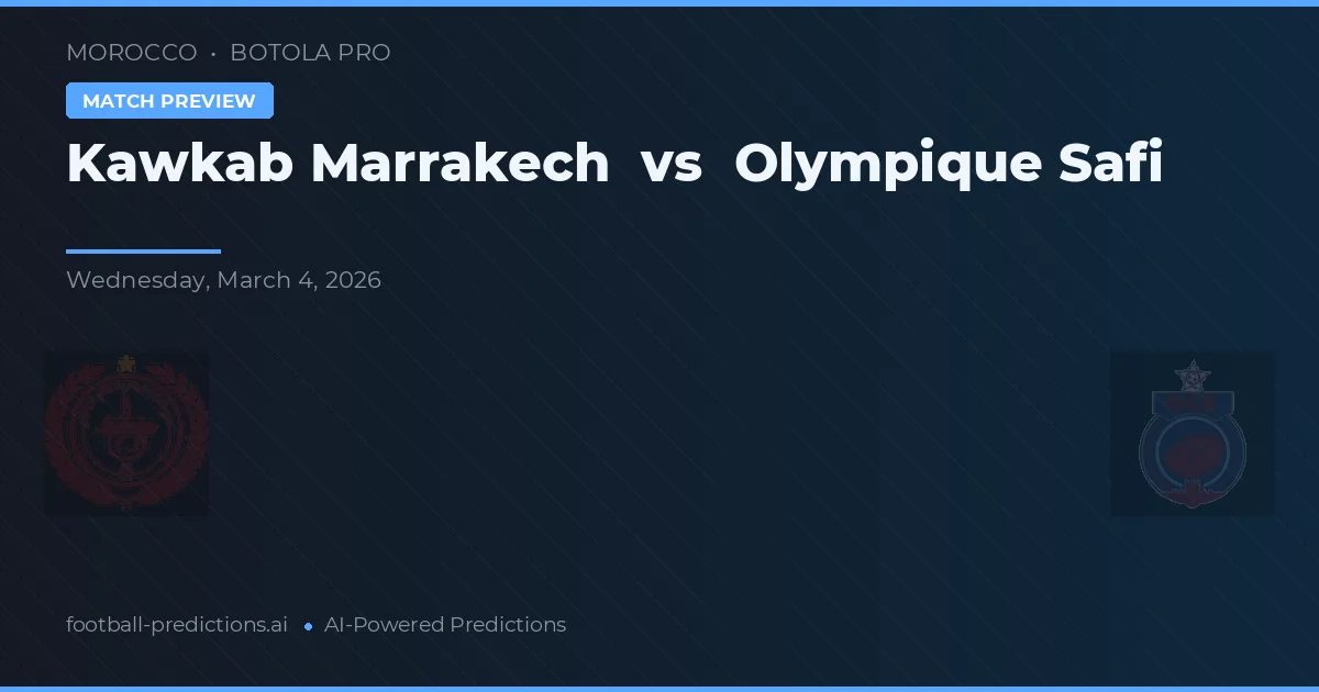 Kawkab Marrakech vs Olympique de Safi — pronóstico y previa del partido