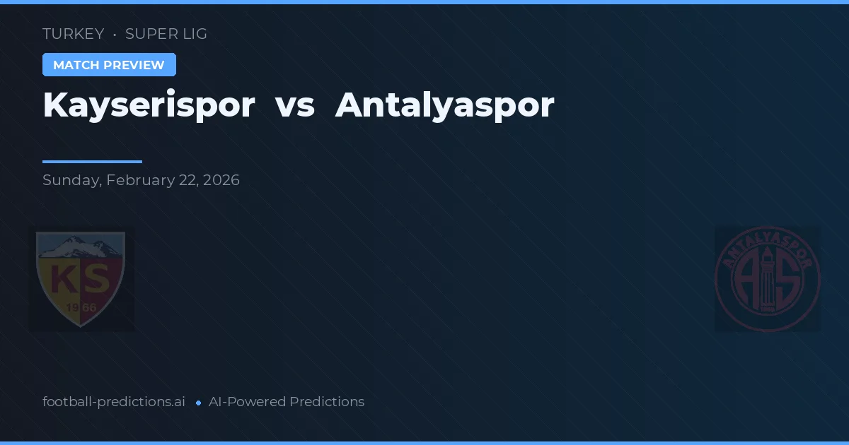Kayserispor vs Antalyaspor — pronóstico y previa del partido