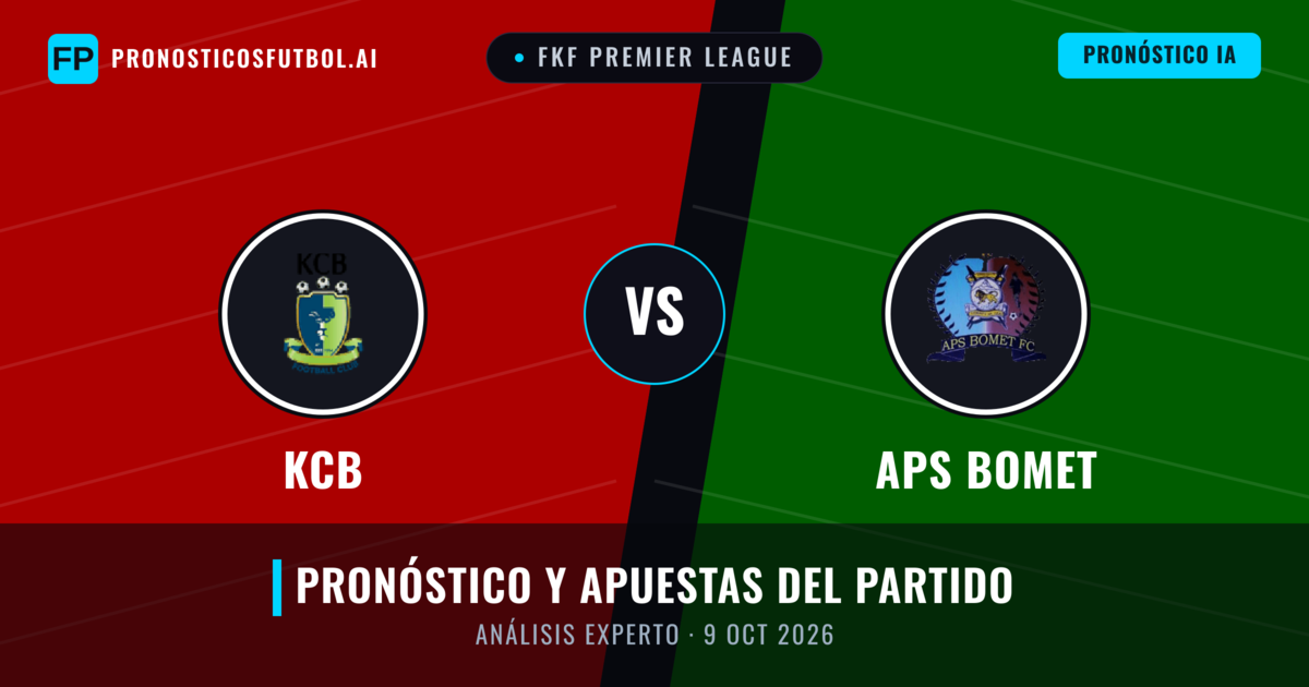 KCB vs APS Bomet — pronóstico y previa del partido