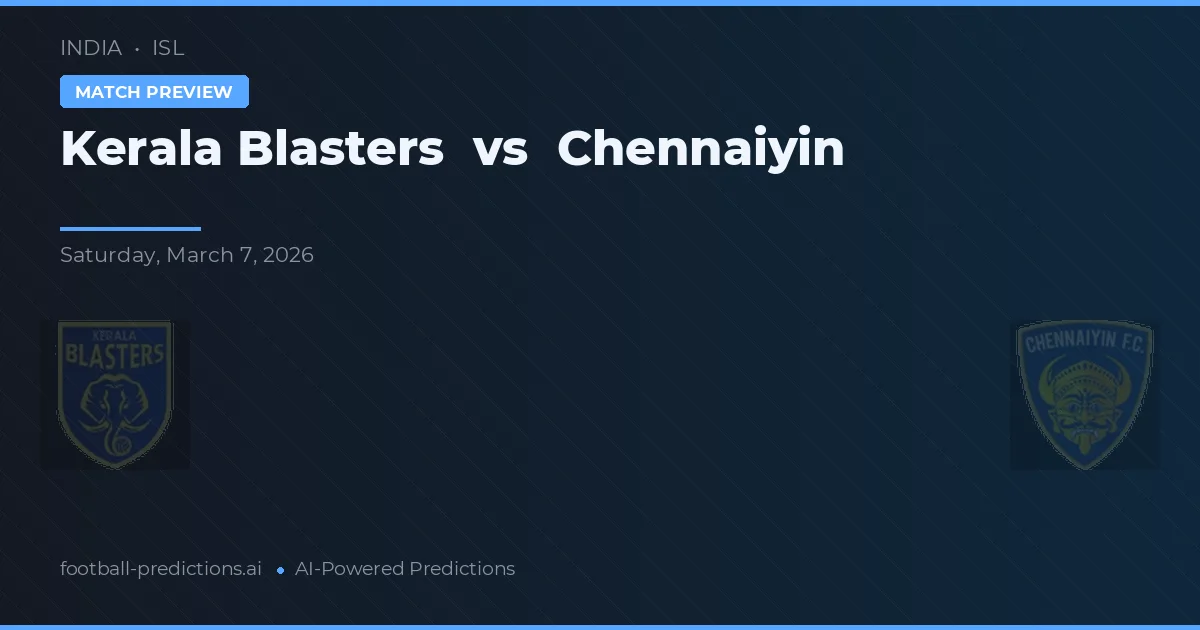 Kerala Blasters vs Chennaiyin — pronóstico y previa del partido
