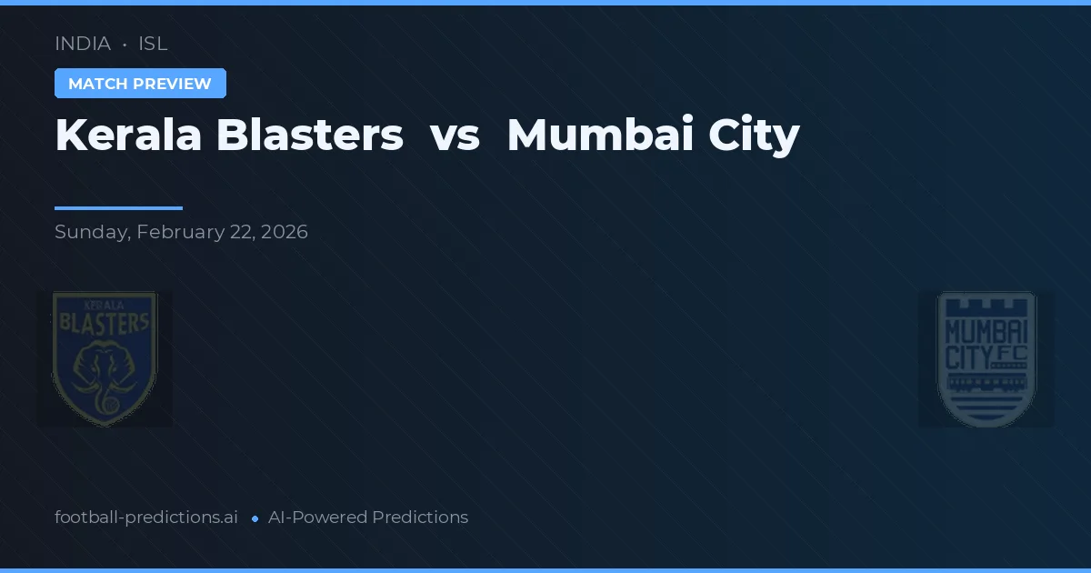 Kerala Blasters vs Mumbai City — pronóstico y previa del partido