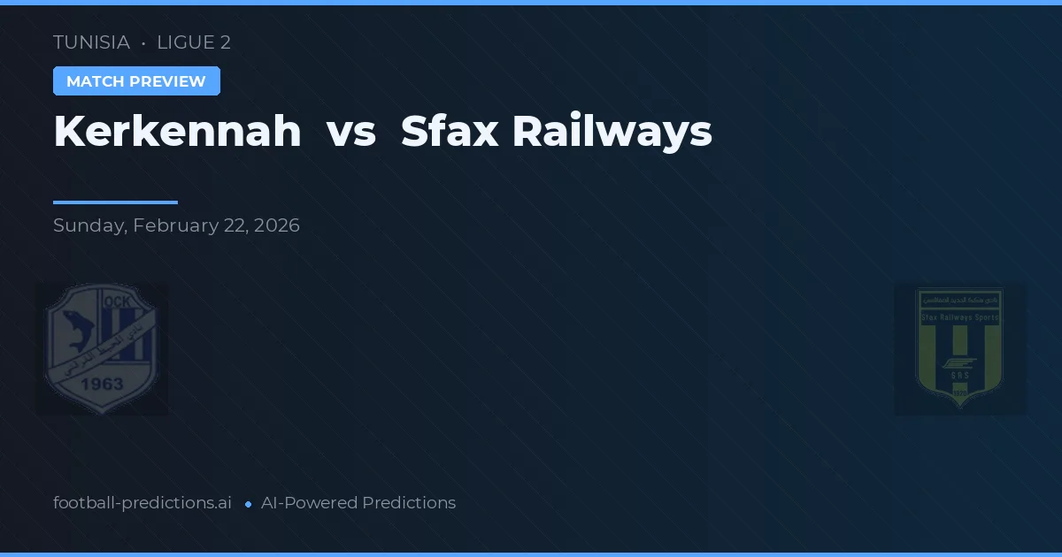 Kerkennah vs Ferroviarios de Sfax — pronóstico y previa del partido