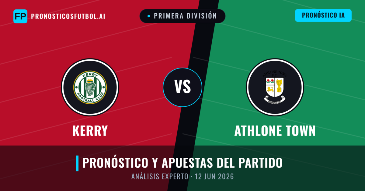 Kerry vs Athlone Town — pronóstico y previa del partido