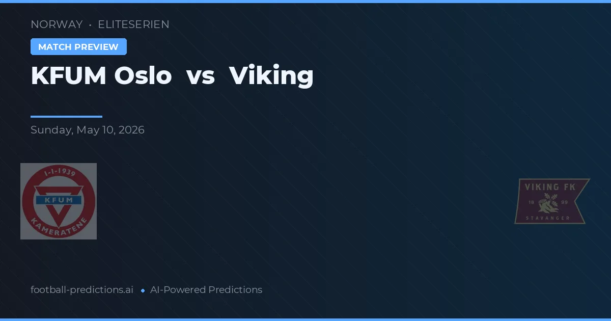 KFUM Oslo vs Viking — pronóstico y previa del partido