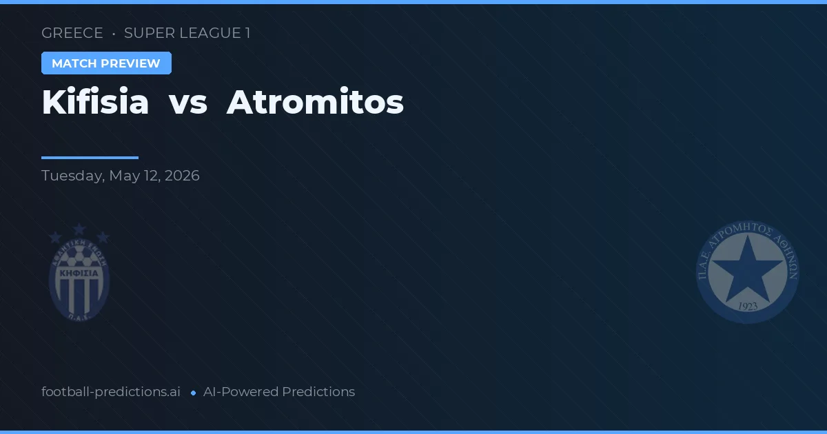 Kifisia vs Atromitos — pronóstico y previa del partido