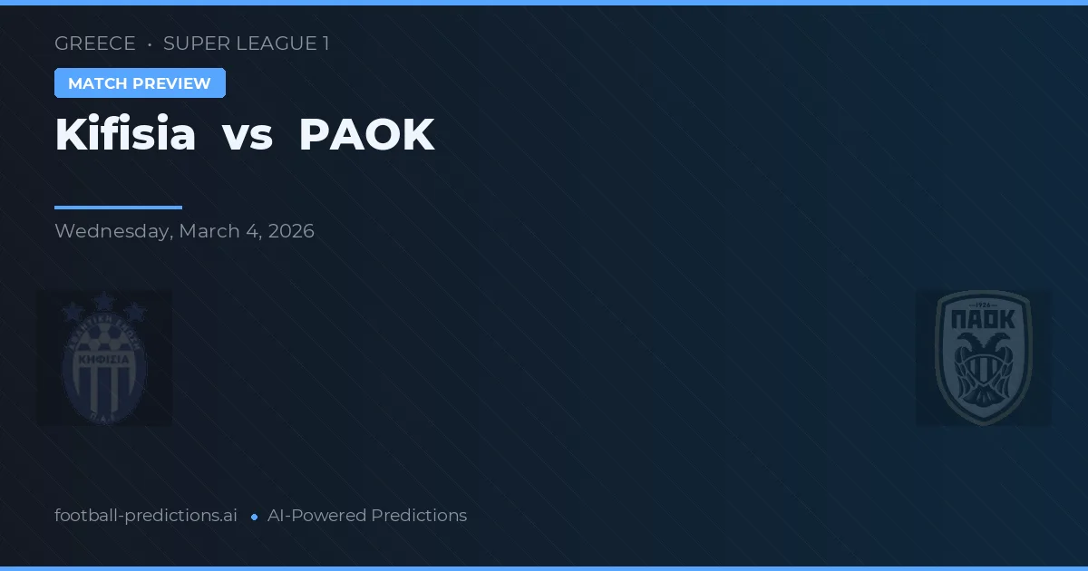 Kifisia vs PAOK — pronóstico y previa del partido