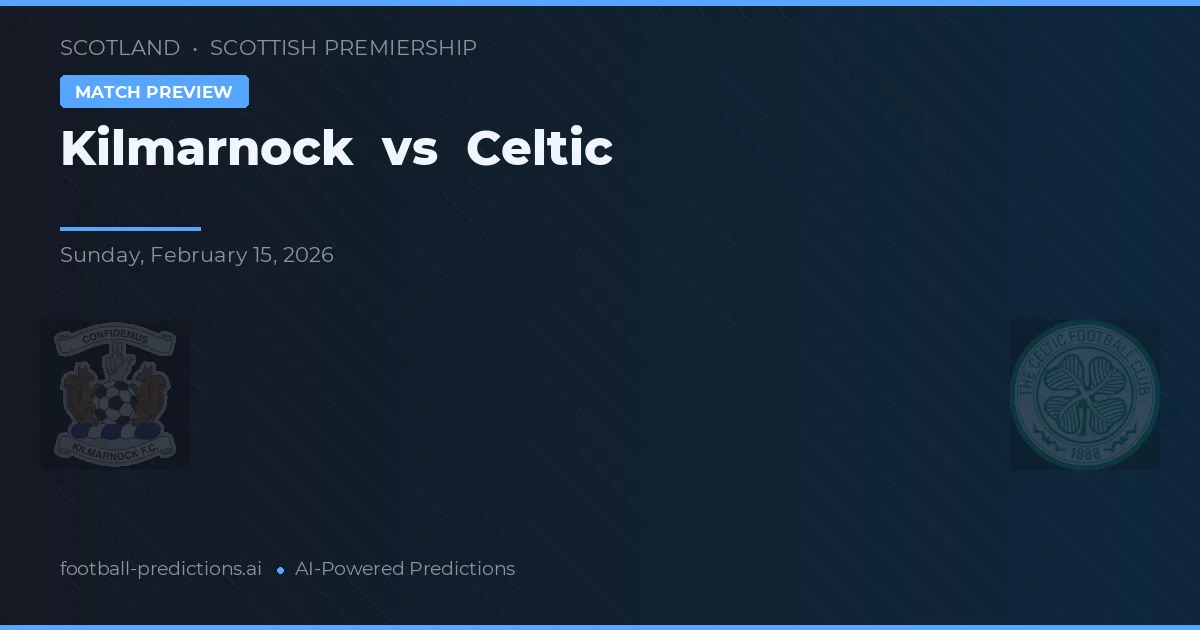 Kilmarnock vs Celtic — pronóstico y previa del partido