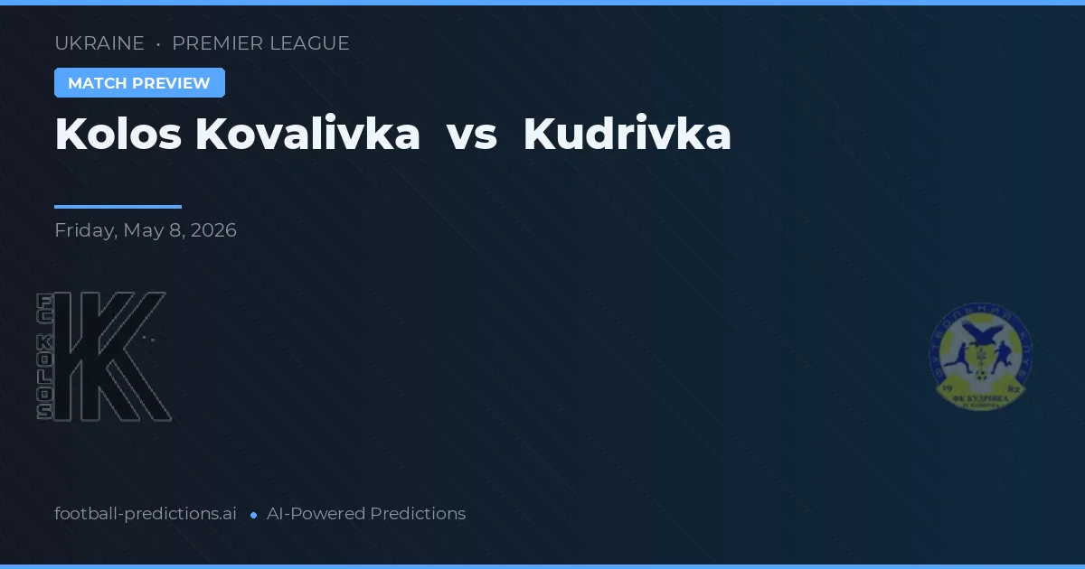 Kolos Kovalivka vs Kudrivka — pronóstico y previa del partido