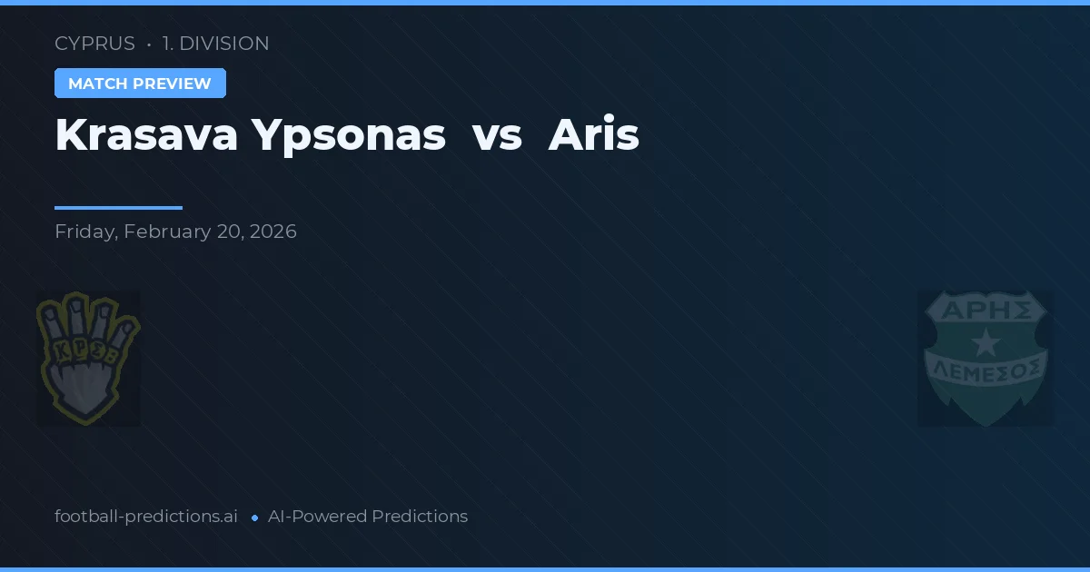 Krasava Ypsonas vs Aris Limassol — pronóstico y previa del partido