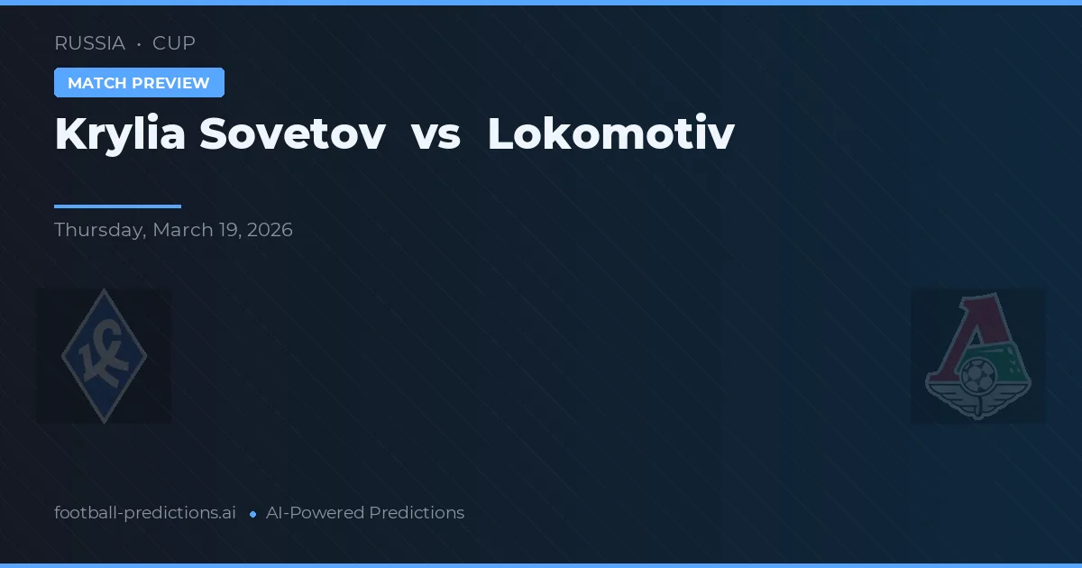 Krylia Sovetov vs Lokomotiv Moscú — pronóstico y previa del partido