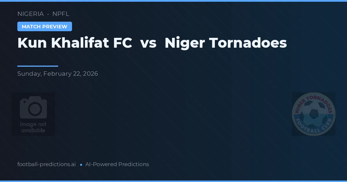 Kun Khalifat FC vs Niger Tornadoes — pronóstico y previa del partido