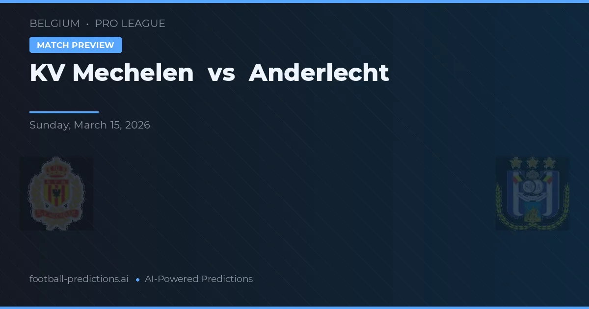 Mechelen vs Anderlecht — pronóstico y previa del partido