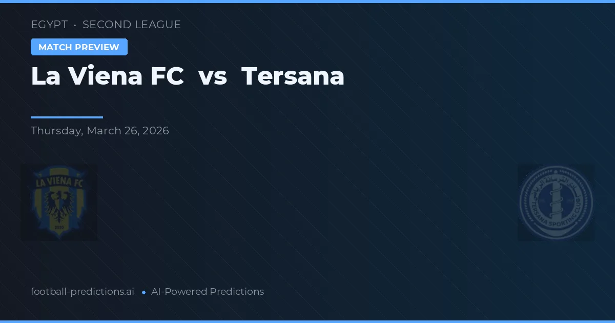 La Viena FC vs Tersana — pronóstico y previa del partido