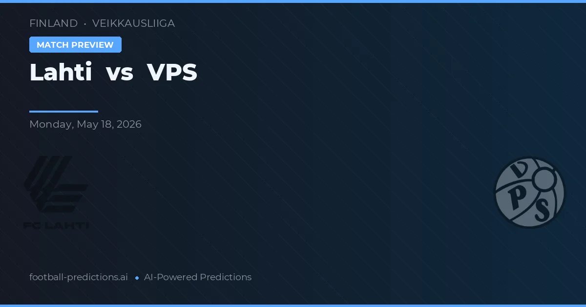 Lahti vs VPS — pronóstico y previa del partido