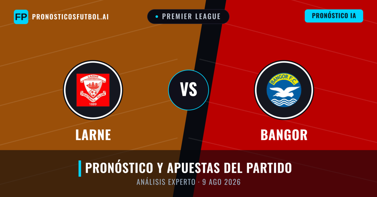Larne vs Bangor — pronóstico y previa del partido