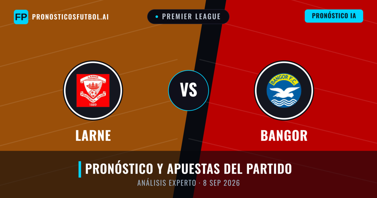 Larne vs Bangor — pronóstico y previa del partido