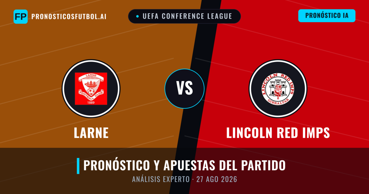 Larne vs Lincoln Red Imps — pronóstico y previa del partido