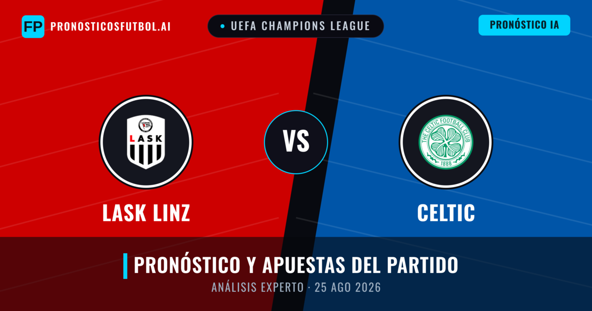 LASK Linz vs Celtic — pronóstico y previa del partido