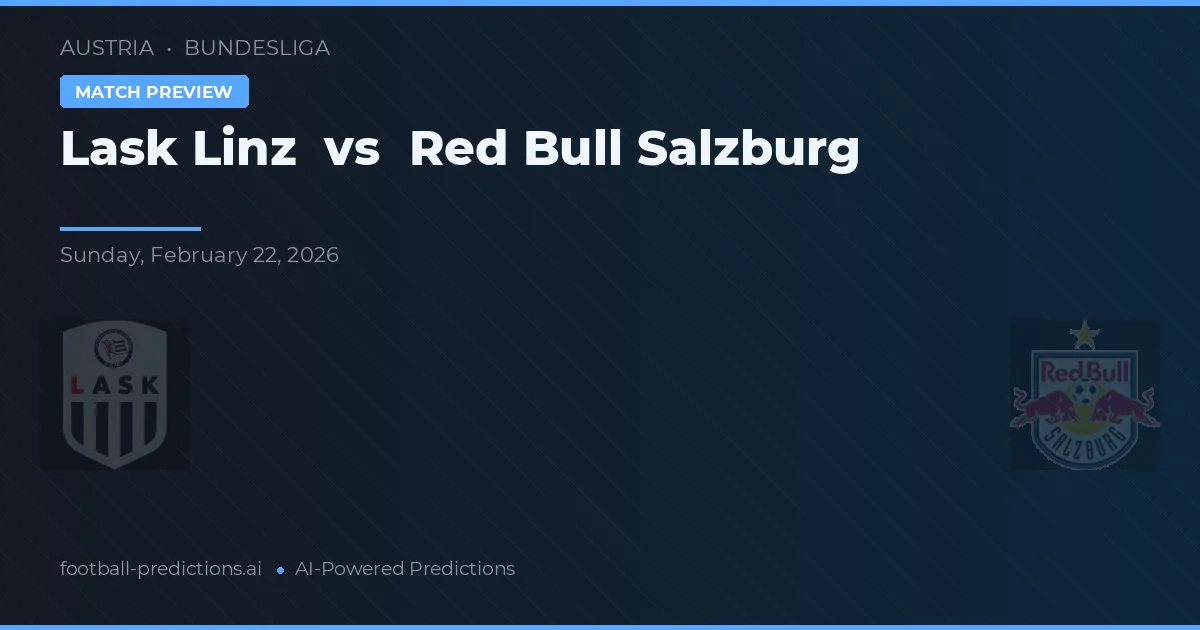 LASK Linz vs Red Bull Salzburgo — pronóstico y previa del partido