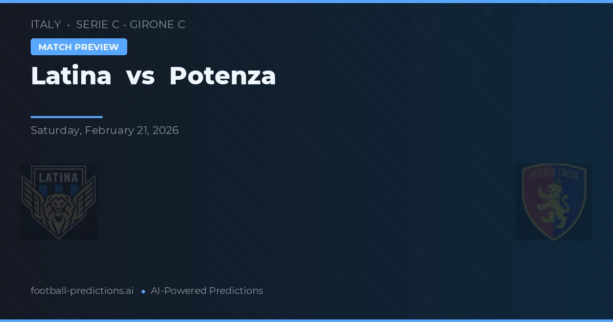 Latina vs Potenza — pronóstico y previa del partido