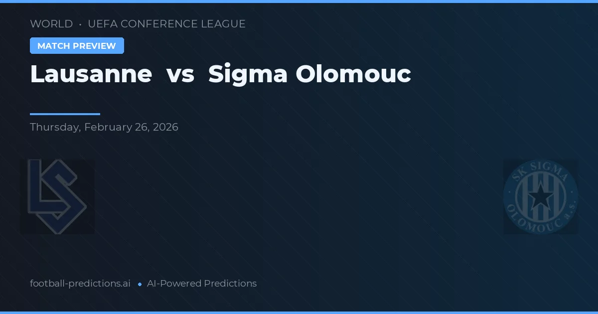 Lausanne vs Sigma Olomouc — pronóstico y previa del partido